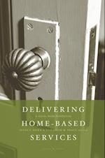 Delivering Home-Based Services