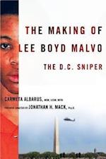 The Making of Lee Boyd Malvo