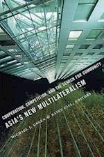 Asia's New Multilateralism