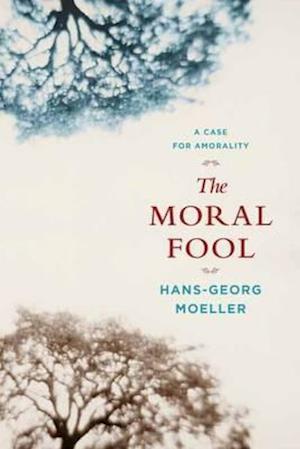 The Moral Fool