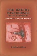 The Racial Discourses of Life Philosophy