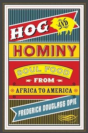 Hog and Hominy