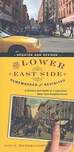 The Lower East Side Remembered and Revisited