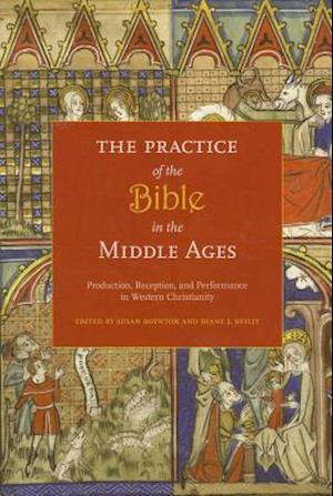 The Practice of the Bible in the Middle Ages