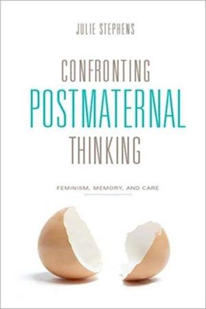 Confronting Postmaternal Thinking