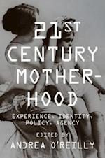 Twenty-first Century Motherhood