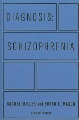 Diagnosis: Schizophrenia