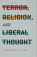 Terror, Religion, and Liberal Thought