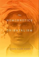 The Homoerotics of Orientalism