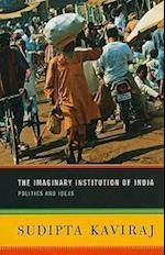 The Imaginary Institution of India