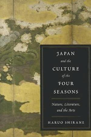 Japan and the Culture of the Four Seasons