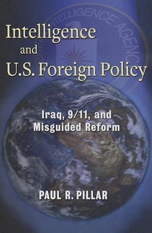 Intelligence and U.S. Foreign Policy