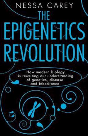 The Epigenetics Revolution