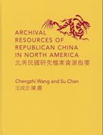 Archival Resources of Republican China in North America