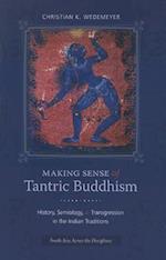 Making Sense of Tantric Buddhism