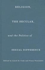 Religion, the Secular, and the Politics of Sexual Difference