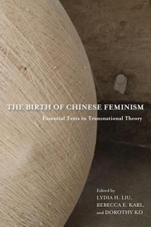 The Birth of Chinese Feminism