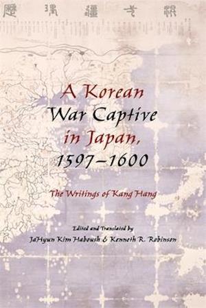 A Korean War Captive in Japan, 1597-1600