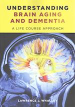 Understanding Brain Aging and Dementia