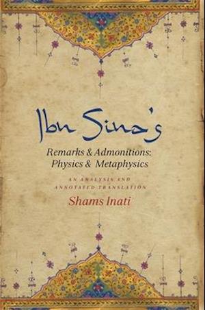 Ibn Sina’s Remarks and Admonitions: Physics and Metaphysics