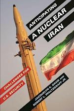 Anticipating a Nuclear Iran