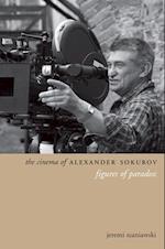 The Cinema of Alexander Sokurov