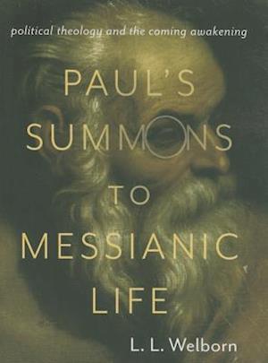 Paul's Summons to Messianic Life