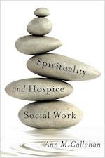 Spirituality and Hospice Social Work