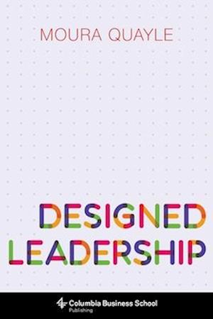 Designed Leadership