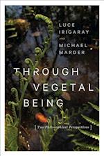 Through Vegetal Being