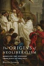 The Origins of Neoliberalism