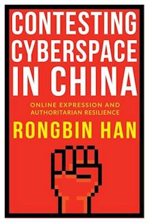 Contesting Cyberspace in China