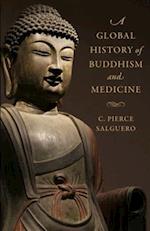 A Global History of Buddhism and Medicine