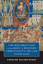 The Resurrection of the Body in Western Christianity, 200–1336