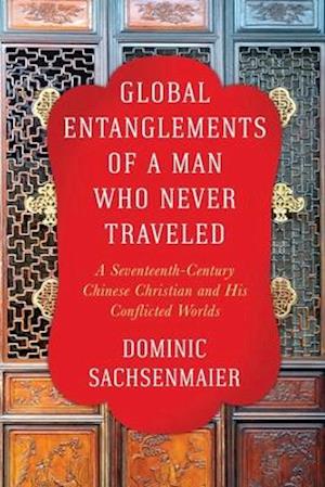 Global Entanglements of a Man Who Never Traveled