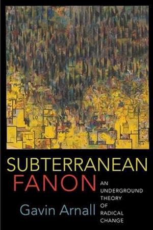 Subterranean Fanon