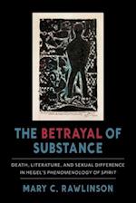 The Betrayal of Substance