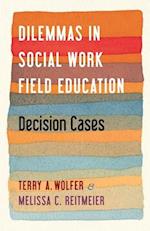 Dilemmas in Social Work Field Education