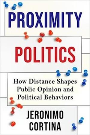 Proximity Politics