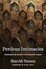 Perilous Intimacies