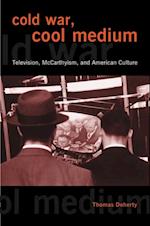 Cold War, Cool Medium