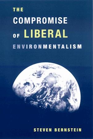 Compromise of Liberal Environmentalism