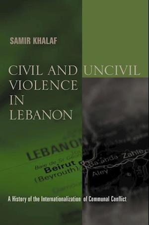 Civil and Uncivil Violence in Lebanon