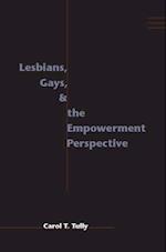 Lesbians, Gays, and the Empowerment Perspective