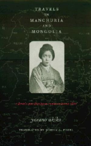 Travels in Manchuria and Mongolia