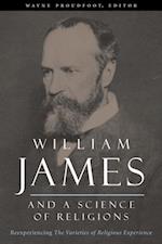 William James and a Science of Religions