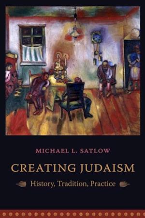 Creating Judaism