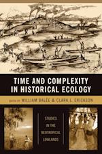 Time and Complexity in Historical Ecology
