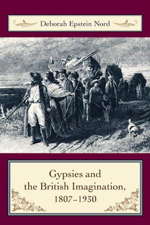 Gypsies and the British Imagination, 1807-1930