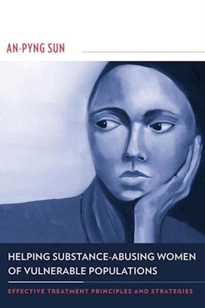 Helping Substance-Abusing Women of Vulnerable Populations